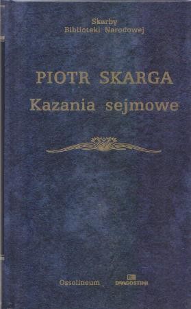 Skarga Piotr - Kazania sejmowe.