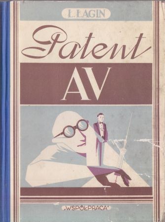 Łagin Ł. - Patent AV. Przełożył Józef Brodzki.
