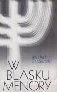 Strzemski Michał - W blasku menory.