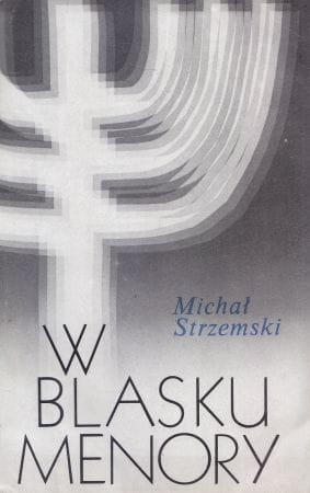 Strzemski Michał - W blasku menory