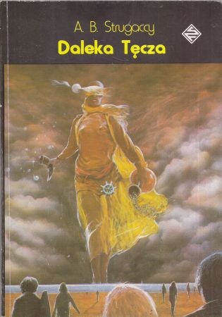 Strugacki Arkadij i Borys - Daleka Tęcza. Próba ucieczki.