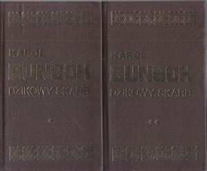 Bunsch Karol - Dzikowy skarb. Powieść z czasów Mieszka I. Tom 1/2. /Powieści Piastowskie/.