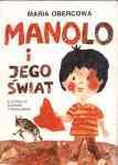 Obercowa Maria - Manolo i jego świat. Ilustracje Dagmar Truchlińska.