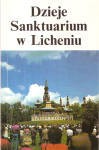 Makulski Eugeniusz - Dzieje Sanktuarium w Licheniu. Objawienia Matki Boskiej.