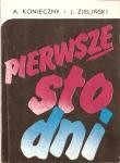 Konieczny Andrzej, Zieliński Jan - Pierwsze sto dni.
