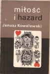 Kowalewski Janusz - Miłość i hazard. Humoreski - eroteski. /Polska Fundacja Kulturalna./
