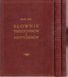Bar Adam - Słownik pseudonimów i kryptonimów pisarzy polskich oraz Polski dotyczących. Tom I. A-K. Tom II. L-Ż. Tom III. Wykaz nazwisk pisarzy.