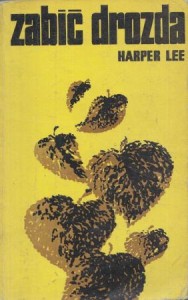 Lee Harper - Zabić drozda. Tłumaczyła Zofia Kierszys.