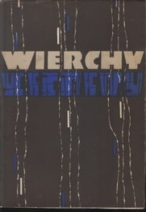 Wierchy. Rocznik poświęcony górom. Rok trzydziesty czwarty. 1965.