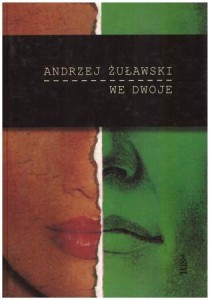 Żuławski Andrzej - We dwoje.