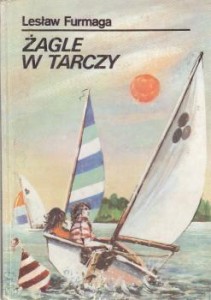 Furmaga Lesław - Żagle w tarczy.