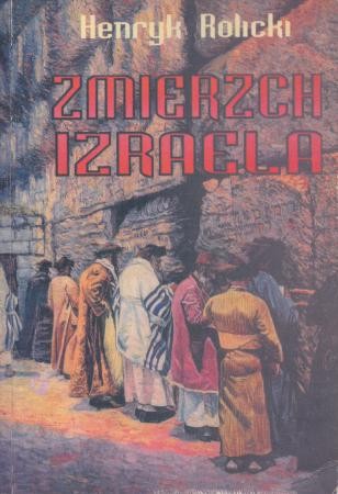 Rolicki Henryk - Zmierzch Izraela