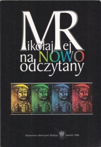 Mikołaj Rej na nowo odczytany. Pod redakcją Jana Malickiego i Agnieszki Budzyńskiej-Dacy.