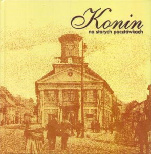 Konin na starych pocztówkach.