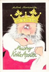 Marianowicz Antoni - Muchy Króla Apsika. Ilustrował Andrzej Dudziński.