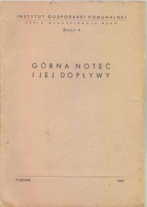Kołaczkowski St., Kniat Jadwiga - Górna Noteć i jej dopływy. Na odcinku od źródła do Jeziora Mielno włącznie. 
