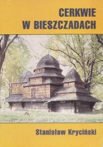 Kryciński Stanisław - Cerkwie w Bieszczadach.