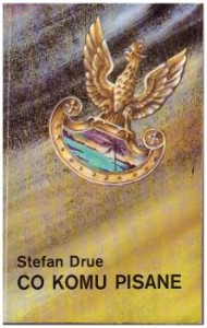 Drue Staefan - Co komu pisane. 
