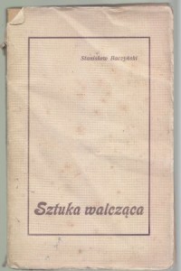 Baczyński Stanisław - Sztuka walcząca.
