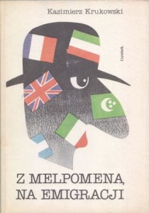 Krukowski Kazimierz - Z Melpomeną na emigracji.