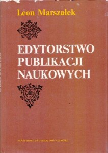Marszałek Leon - Edytorstwo publikacji naukowych.