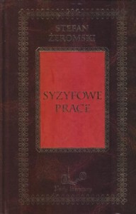 Żeromski Stefan - Syzyfowe prace. /Perły literatury/
