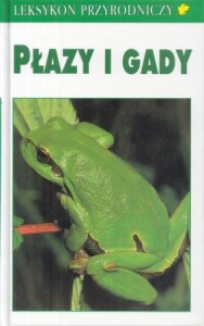 Diesener Gunter, Reichholf Josef - Płazy i gady. /Leksykon Przyrodniczy/.