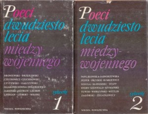 Poeci dwudziestolecia międzywojennego. Pod redakcją Ireny Maciejewskiej. T. I/II. /Sylwetki/.