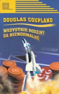 Coupland Douglas - Wszystkie rodziny są nienormalne. 