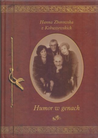 Zborowska z Kobuszewskich Hanna - Humor w genach.