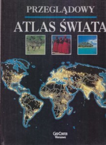 Przeglądowy atlas świata. Poglądowy i zasobny w informacje obraz Ziemi.