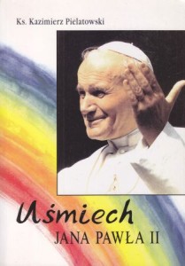 Pielatowski Kazimierz - Uśmiech Jana Pawła II.