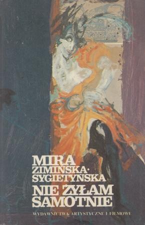 Zimińska - Sygietyńska Mira - Nie żyłam samotnie.g