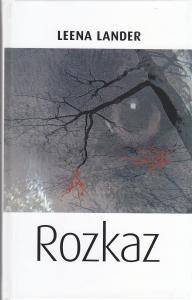 Lander Leena - Rozkaz. Przełożyła Bożena Kojro.