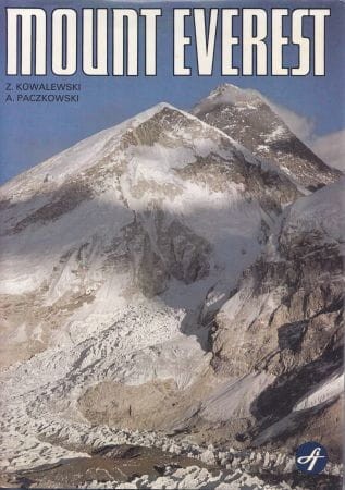 Kowalewski Zbigniew, Paczkowski Andrzej - Mount Everest. Dzieje zdobycia i podboju