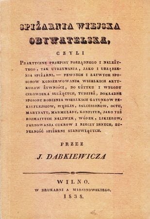 Dabkiewicz J. - Spiżarnia wiejska obywatelska. REPRINT