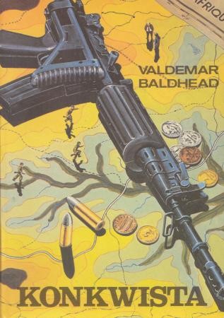 Baldhead Valdemar /Łysiak Waldemar/ - Konkwista.