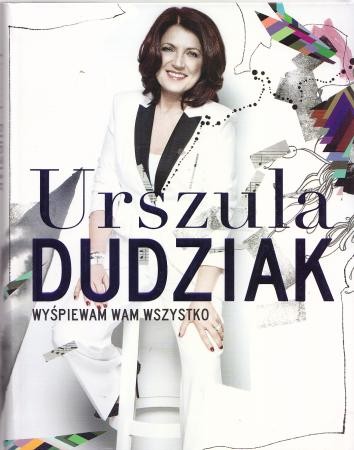 Dudziak Urszula - Wyśpiewam Wam wszystko.