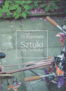 19. Biennale Sztuki dla Dziecka. Słowo na terytorium sztuki dla dziecka. 