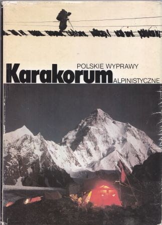 Karakorum. Polskie wyprawy alpinistyczne.