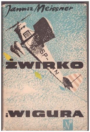Meissner Janusz - Żwirko i Wigura.