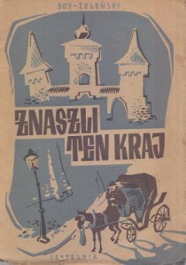 Boy-Żeleński Tadeusz - Znaszli ten kraj?.. Cyganeria krakowska. 52 ilustracyj.