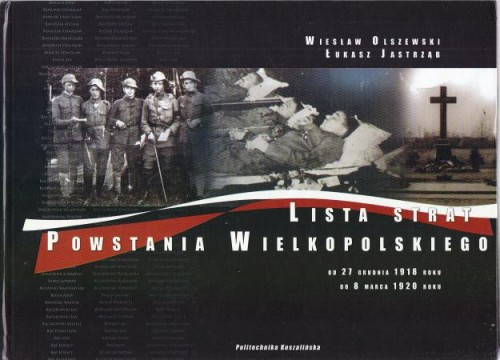 Olszewski Wiesław, Jastrząb Łukasz - Lista strat Powstania Wielkopolskiego od 27.12.1918 r. do 8.03.1920 r.