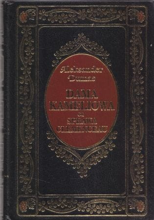 Dumas Aleksander (syn) - Dama Kameliowa. Sprawa Clemenceau.