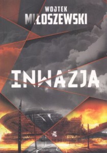 Miłoszewski Wojtek - Inwazja.