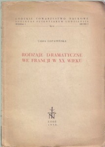 Łopatyńska Lidia - Rodzaje dramatyczne we Francji w XX wieku.