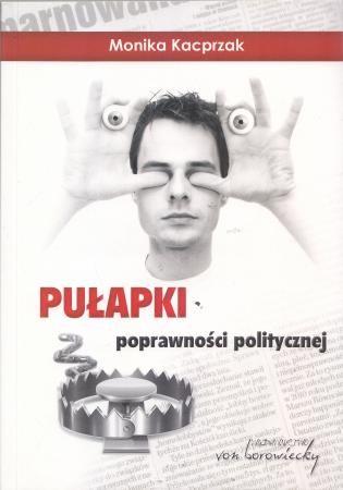 Kacprzak Monika - Pułapki poprawności politycznej