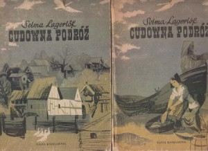 Lagerlof Selma - Cudowna podróż. Tłumaczyła z języka szwedzkiego Janina Mortkowiczowa. Ilustrowała Maria Orłowska. T. I/II. 
