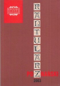 Raptularz poznański. /Kronika Miasta Poznania 2003/.