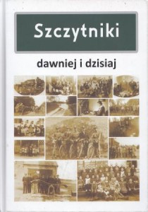 Krawiarz Kazimierz - Szczytniki dawniej i dzisiaj.